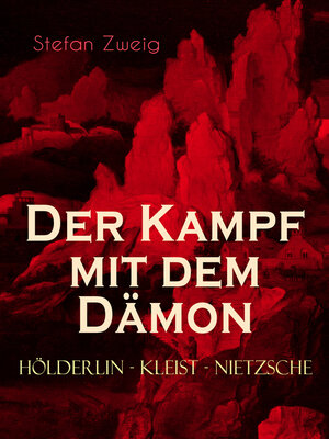 cover image of Der Kampf mit dem Dämon. Hölderlin--Kleist--Nietzsche